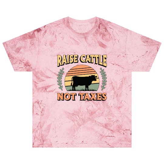 Livestock Breeder Raise Cattle Not Taxes Farmers Blast T Shirts