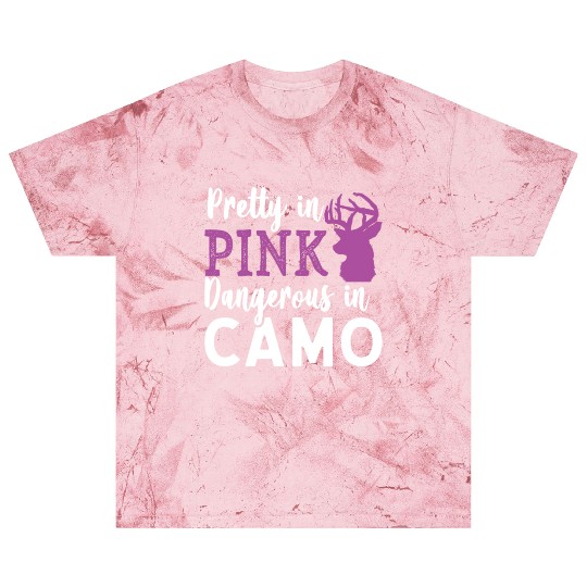 Pretty in Pink Dangerous in Camo Hunter Girl Blast T Shirts