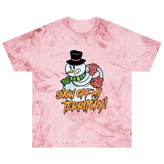Snow Off my Territory! Snowman Angry Snow Blast T Shirts