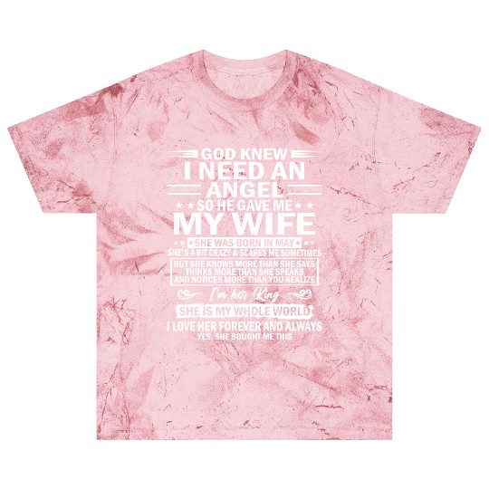 He Gave Me My Wife She Was Born In May Blast T Shirts