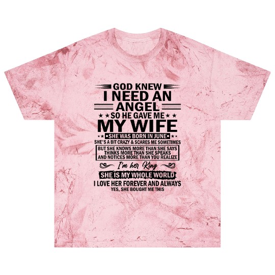 He Gave Me My Wife She Was Born In June Blast T Shirts