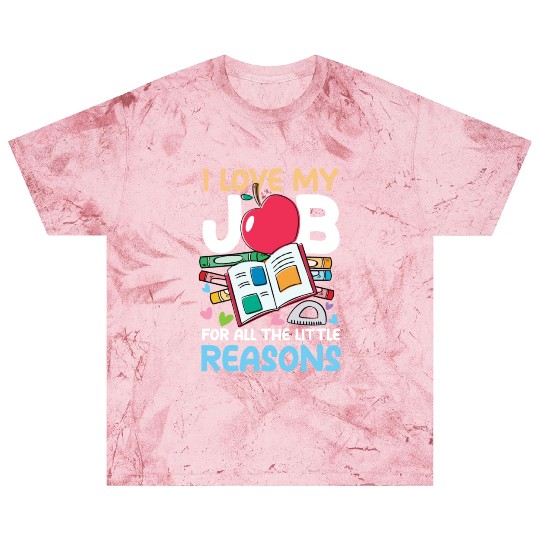 I Love My Job For All The Little Reasons Blast T Shirts