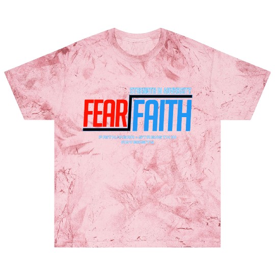 Faith Over Fear Blast T Shirts
