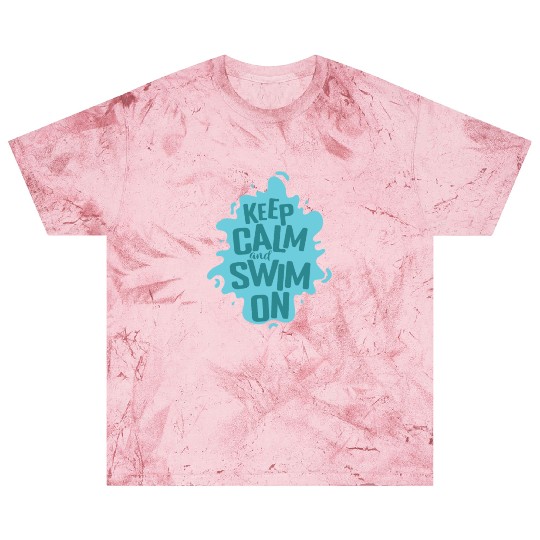 Keep Calm and Swim on Sport Training Blast T Shirts