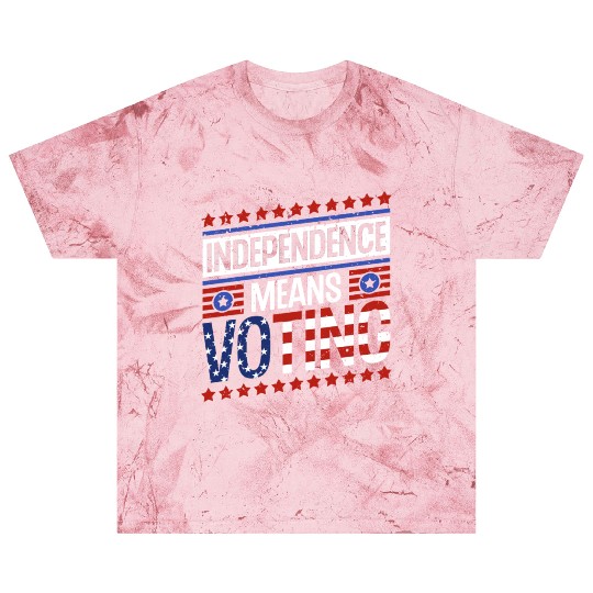 Independence Means Voting American Flag Voter Vote Blast T Shirts