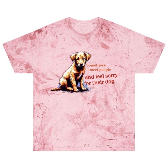 Snarky - Sometimes I feel Sorry for the Dog Blast T Shirts