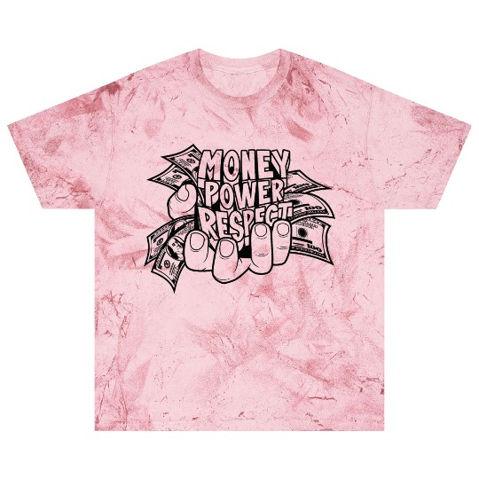 Money Power Respect Blast T Shirts