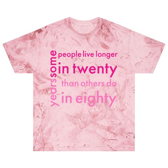 doctor who quotes ,some people live longer in twen Blast T Shirts