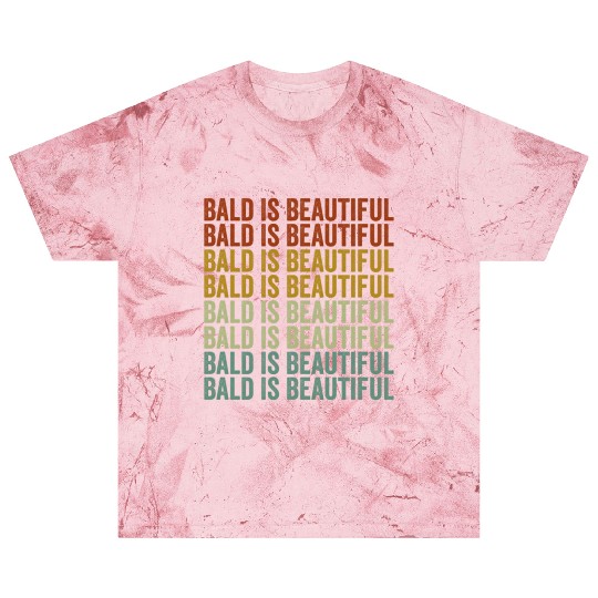 Bald Is Beautiful Blast T Shirts