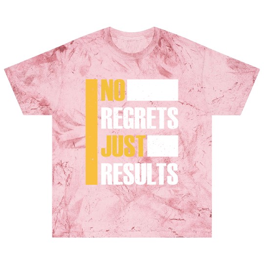 No Regrets Just Results distress grunge typography Blast T Shirts
