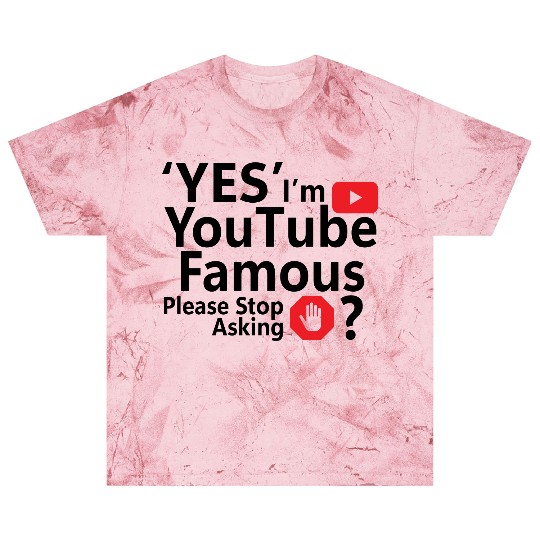 Yes I m YouTube Famous Blast T Shirts