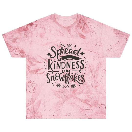 Christmas Themed Spread Kindness Like Snowflakes Blast T Shirts
