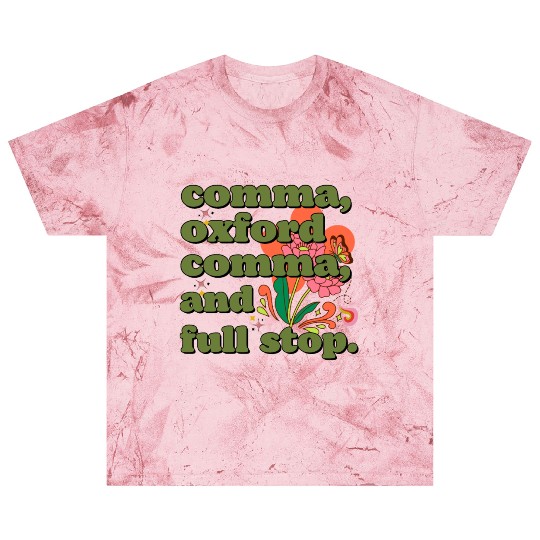 Oxford comma. For grammar students and teachers Blast T Shirts