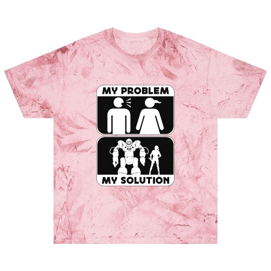 Robotics Lover My Problem My Pictogram Mom Dad Blast T Shirts