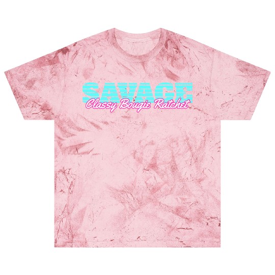 Savage Classy Bougie Ratchet Blast T Shirts