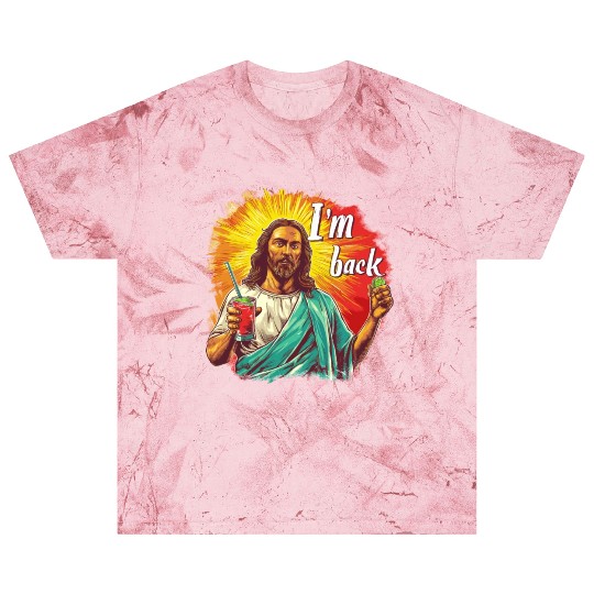 Jesus Christ Easter I'm Back Party Blast T Shirts