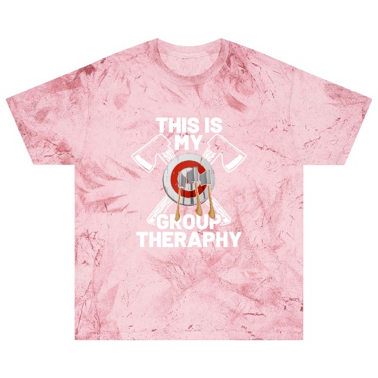 This Is My Group Therapy Axe Thrower Axe Throwinga Blast T Shirts