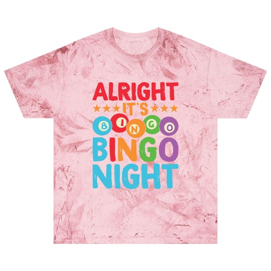 Alright It's Bingo Night Bingo Caller Blast T Shirts