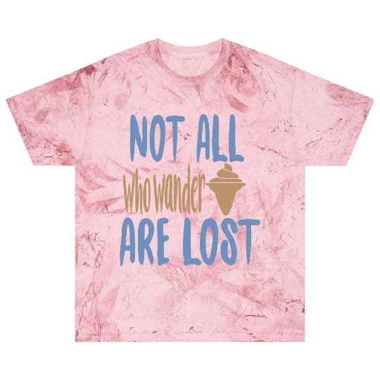 Not all who wander are lost Blast T Shirts