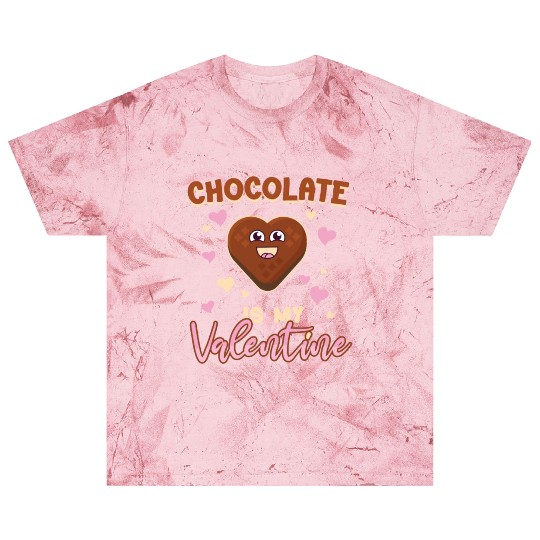 Chocolate Is My Valentine Heart Cute Chocolate Blast T Shirts