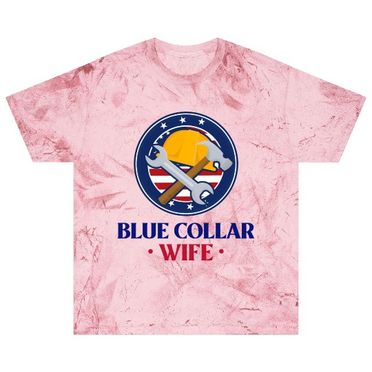 Blue Collar Wife Blast T Shirts