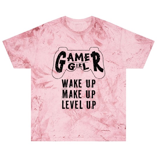 Gamer Girl Wake Up Make Up Level Up Blast T Shirts