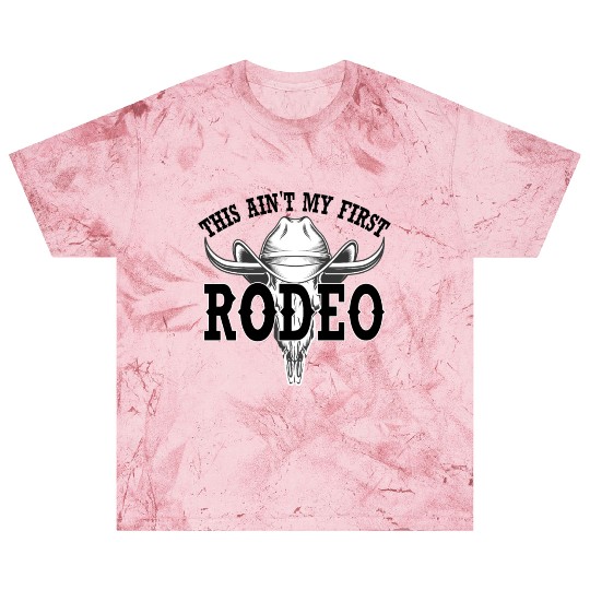 this ain't my first rodeo Blast T Shirts