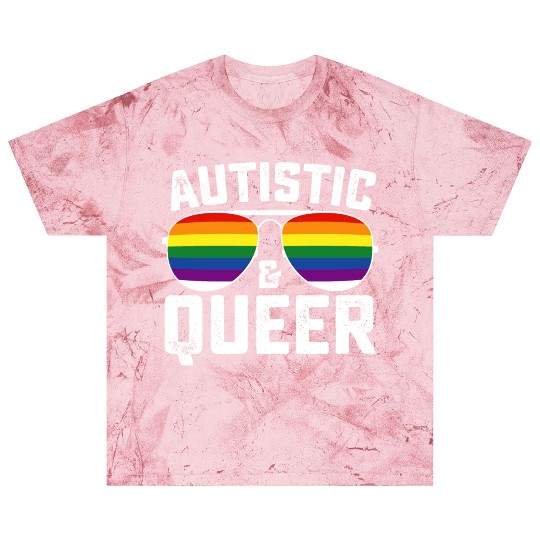 Autistic And Queer Autism Gay Lesbian LGBTQ Blast T Shirts
