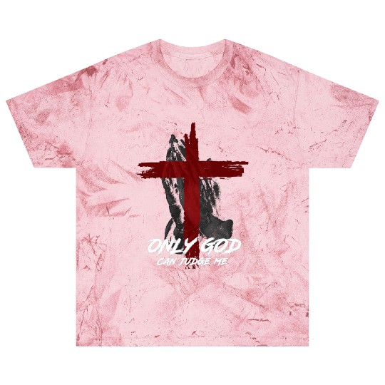 Only God Can Judge Me Blast T Shirts