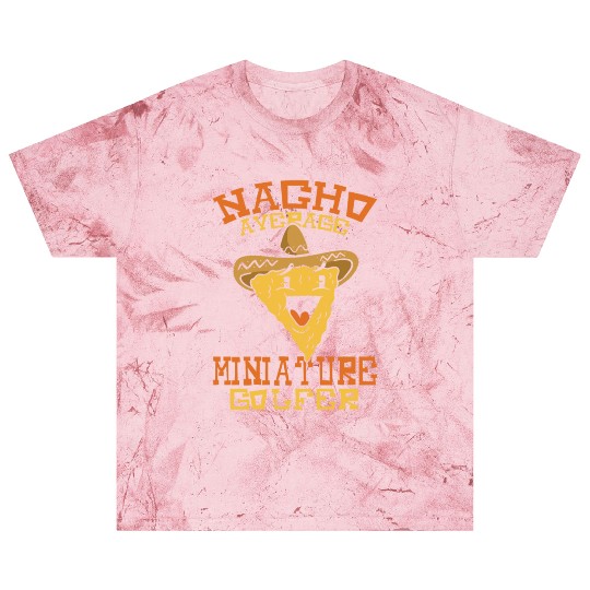 Nacho Average Miniature Golfer Blast T Shirts