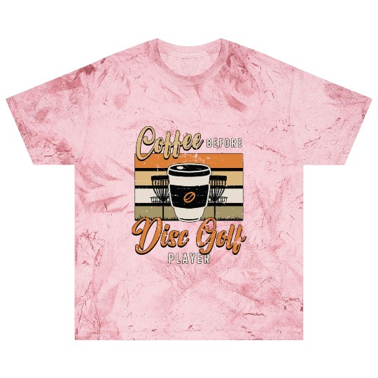 Disc Golf Player Coffee Disc Golfer Coffee Lover Blast T Shirts