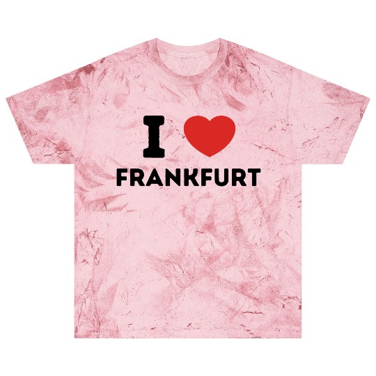 I Love Frankfurt Germany Blast T Shirts