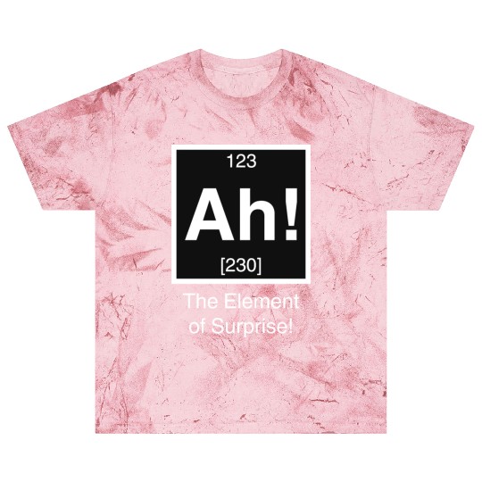 Ah The element of surprise Blast T Shirts