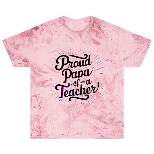 Colorful Teacher Tribute Blast T Shirts