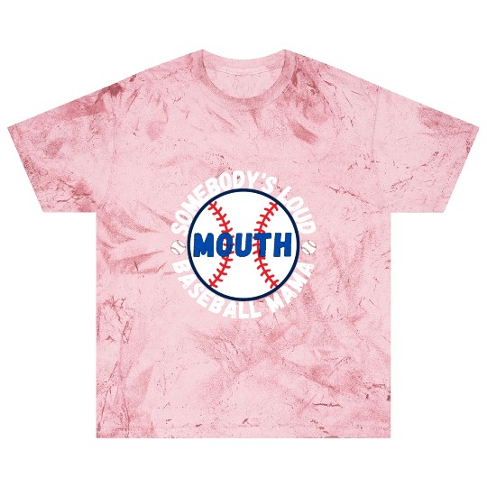 Somebody's Loud Mouth Baseball Mama Blast T Shirts
