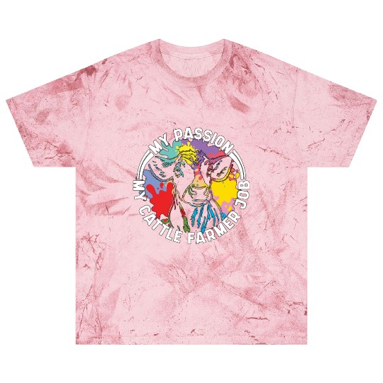 Cattle Farmer My Passion My Cattle Dairy Farmer Blast T Shirts