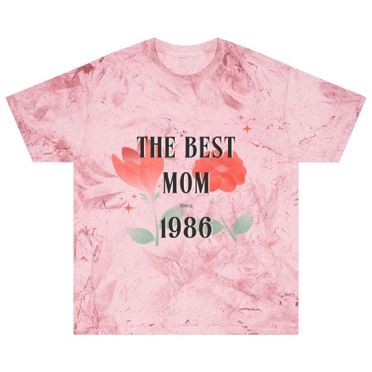 The Best Mom Since 1986 Blast T Shirts