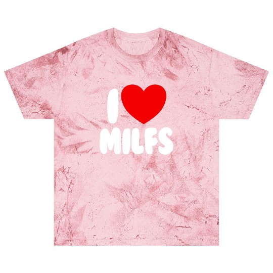 I Love MILFS Red Heart Love Hot Moms I Love MILFS Blast T Shirts