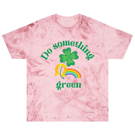 Do something green rainbow Blast T Shirts