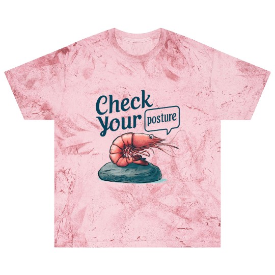 Funny Shrimp "Check Your Posture" Blast T Shirts