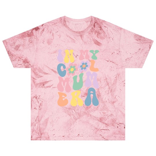 In My Cool Mum Era Blast T Shirts