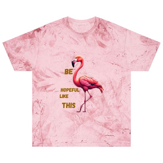 Be hopeful like this Blast T Shirts