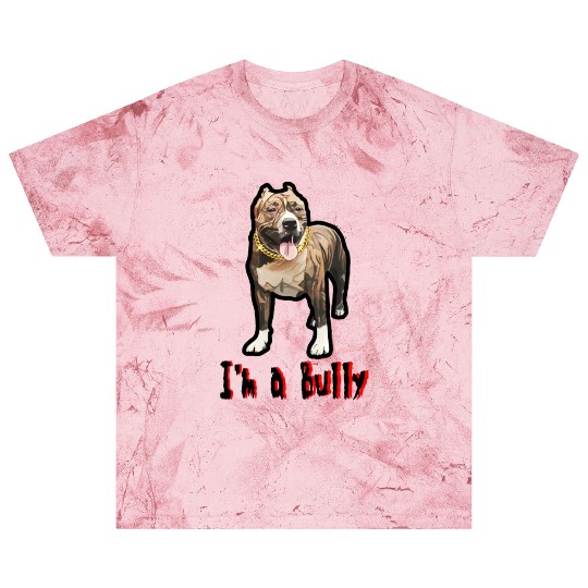 I'm a Bully Blast T Shirts