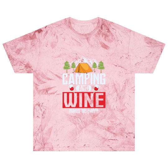 Camping and wine makes me happy Camper Outdoor Blast T Shirts