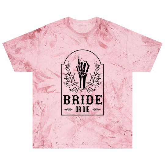 Bride Or Die Skeleton Hand Gothic Bachelorette Blast T Shirts