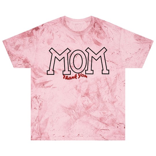 Mom Thank you artwork Blast T Shirts