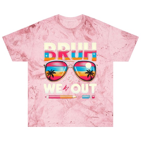 Bruh We Out Happy Last Day Of School Teachers Blast T Shirts