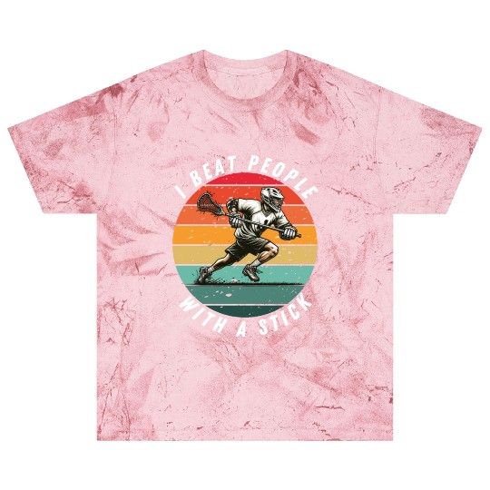 I Beat People with a Stick Lacrosse Blast T Shirts