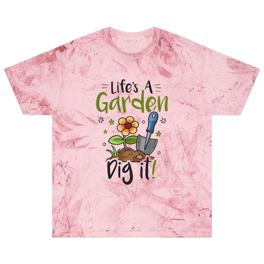 Life's A Garden Dig it Gardening for Women Light Blast T Shirts