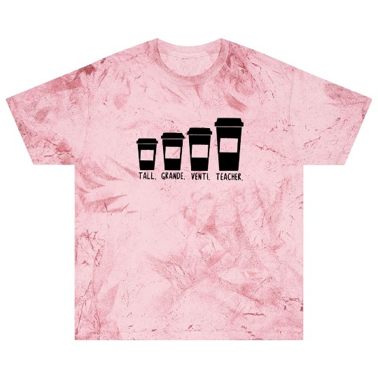 Coffee Themed Teacher Tall Grande Venti Teacher Blast T Shirts